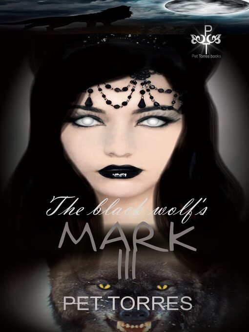 Title details for The Black Wolf's Mark III by Pet Torres - Available